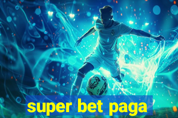 super bet paga